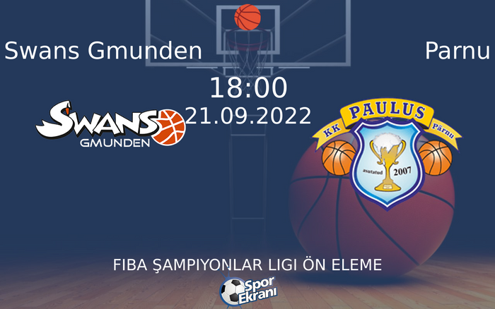 21 Eylül 2022 Swans Gmunden vs Parnu maçı Hangi Kanalda Saat Kaçta Yayınlanacak? 21 Eylül 2022 Swans Gmunden vs Parnu maçı Hangi Kanalda Saat Kaçta Yayınlanacak?