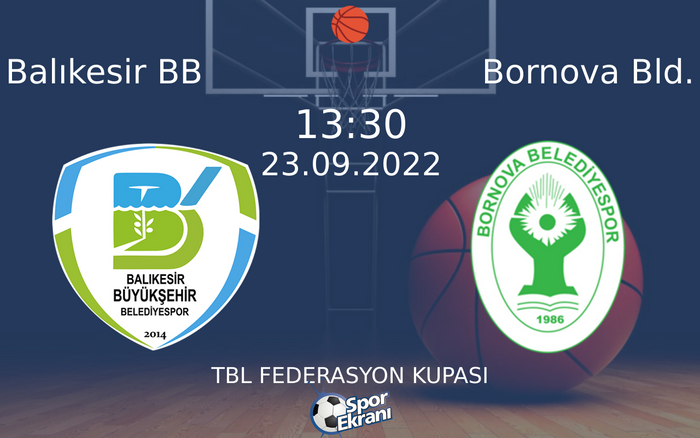 23 Eylül 2022 Balıkesir BB vs Bornova Bld. maçı Hangi Kanalda Saat Kaçta Yayınlanacak? 23 Eylül 2022 Balıkesir BB vs Bornova Bld. maçı Hangi Kanalda Saat Kaçta Yayınlanacak?