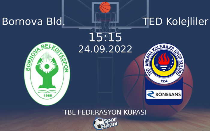 24 Eylül 2022 Bornova Bld. vs TED Kolejliler maçı Hangi Kanalda Saat Kaçta Yayınlanacak? 24 Eylül 2022 Bornova Bld. vs TED Kolejliler maçı Hangi Kanalda Saat Kaçta Yayınlanacak?