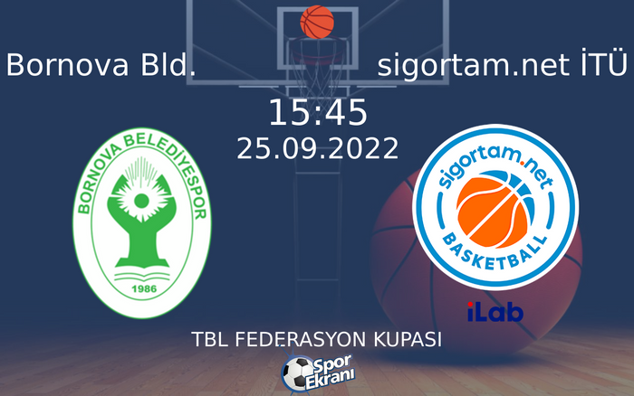 25 Eylül 2022 Bornova Bld. vs sigortam.net İTÜ maçı Hangi Kanalda Saat Kaçta Yayınlanacak? 25 Eylül 2022 Bornova Bld. vs sigortam.net İTÜ maçı Hangi Kanalda Saat Kaçta Yayınlanacak?