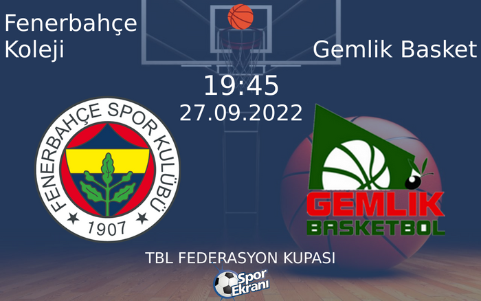 27 Eylül 2022 Fenerbahçe Koleji vs Gemlik Basket maçı Hangi Kanalda Saat Kaçta Yayınlanacak? 27 Eylül 2022 Fenerbahçe Koleji vs Gemlik Basket maçı Hangi Kanalda Saat Kaçta Yayınlanacak?