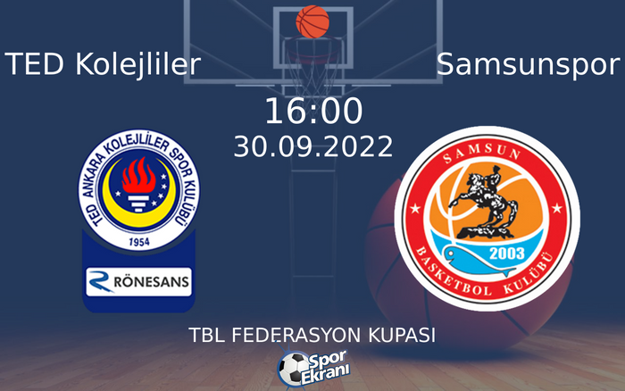 30 Eylül 2022 TED Kolejliler vs Samsunspor maçı Hangi Kanalda Saat Kaçta Yayınlanacak? 30 Eylül 2022 TED Kolejliler vs Samsunspor maçı Hangi Kanalda Saat Kaçta Yayınlanacak?