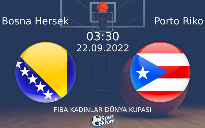22 Eylül 2022 Bosna Hersek vs Porto Riko maçı Hangi Kanalda Saat Kaçta Yayınlanacak? 22 Eylül 2022 Bosna Hersek vs Porto Riko maçı Hangi Kanalda Saat Kaçta Yayınlanacak?