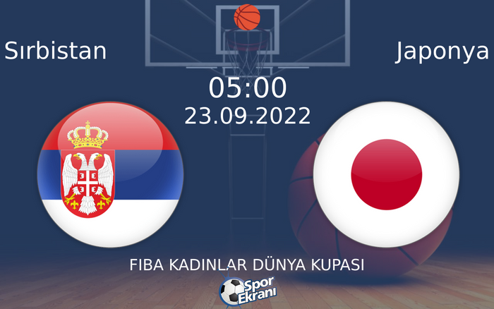 23 Eylül 2022 Sırbistan vs Japonya maçı Hangi Kanalda Saat Kaçta Yayınlanacak? 23 Eylül 2022 Sırbistan vs Japonya maçı Hangi Kanalda Saat Kaçta Yayınlanacak?