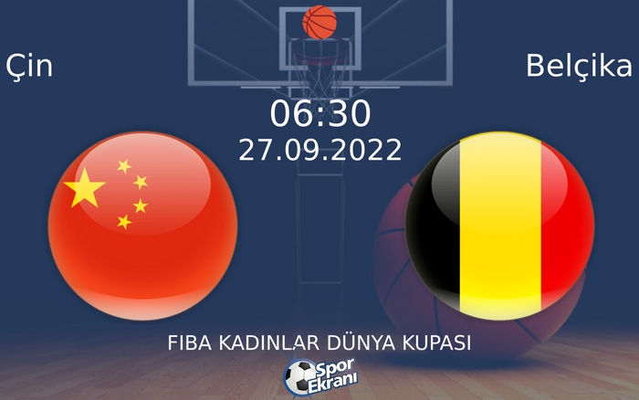 27 Eylül 2022 Çin vs Belçika maçı Hangi Kanalda Saat Kaçta Yayınlanacak? 27 Eylül 2022 Çin vs Belçika maçı Hangi Kanalda Saat Kaçta Yayınlanacak?