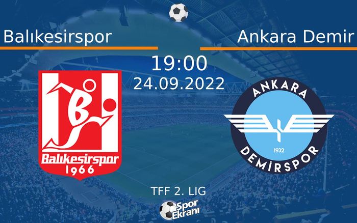 24 Eylül 2022 Balıkesirspor vs Ankara Demir maçı Hangi Kanalda Saat Kaçta Yayınlanacak? 24 Eylül 2022 Balıkesirspor vs Ankara Demir maçı Hangi Kanalda Saat Kaçta Yayınlanacak?
