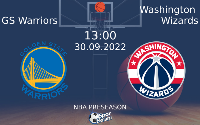 30 Eylül 2022 GS Warriors vs Washington Wizards maçı Hangi Kanalda Saat Kaçta Yayınlanacak? 30 Eylül 2022 GS Warriors vs Washington Wizards maçı Hangi Kanalda Saat Kaçta Yayınlanacak?