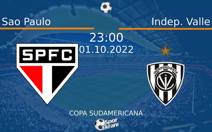 01 Ekim 2022 Sao Paulo vs Indep. Valle maçı Hangi Kanalda Saat Kaçta Yayınlanacak? 01 Ekim 2022 Sao Paulo vs Indep. Valle maçı Hangi Kanalda Saat Kaçta Yayınlanacak?