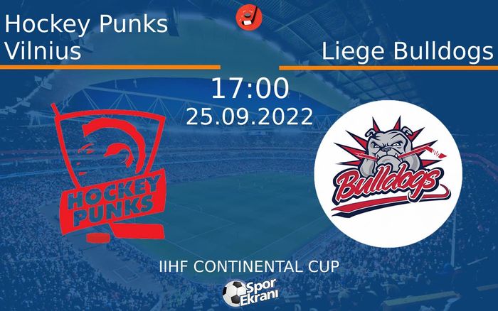 25 Eylül 2022 Hockey Punks Vilnius vs Liege Bulldogs maçı Hangi Kanalda Saat Kaçta Yayınlanacak? 25 Eylül 2022 Hockey Punks Vilnius vs Liege Bulldogs maçı Hangi Kanalda Saat Kaçta Yayınlanacak?