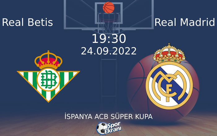 24 Eylül 2022 Real Betis vs Real Madrid maçı Hangi Kanalda Saat Kaçta Yayınlanacak? 24 Eylül 2022 Real Betis vs Real Madrid maçı Hangi Kanalda Saat Kaçta Yayınlanacak?