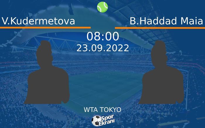 23 Eylül 2022 V.Kudermetova vs B.Haddad Maia maçı Hangi Kanalda Saat Kaçta Yayınlanacak? 23 Eylül 2022 V.Kudermetova vs B.Haddad Maia maçı Hangi Kanalda Saat Kaçta Yayınlanacak?