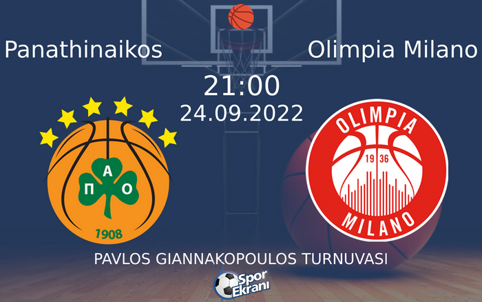 24 Eylül 2022 Panathinaikos vs Olimpia Milano maçı Hangi Kanalda Saat Kaçta Yayınlanacak? 24 Eylül 2022 Panathinaikos vs Olimpia Milano maçı Hangi Kanalda Saat Kaçta Yayınlanacak?