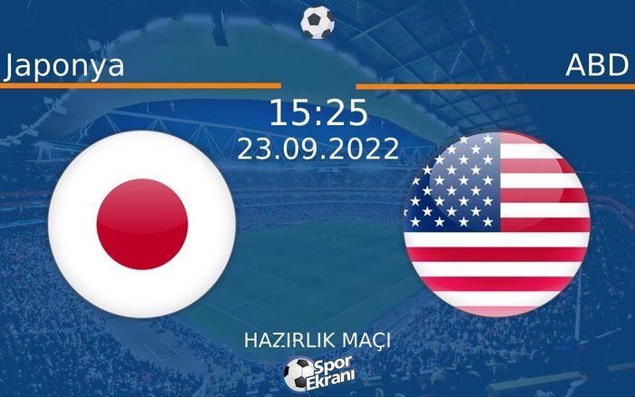 23 Eylül 2022 Japonya vs ABD maçı Hangi Kanalda Saat Kaçta Yayınlanacak? 23 Eylül 2022 Japonya vs ABD maçı Hangi Kanalda Saat Kaçta Yayınlanacak?