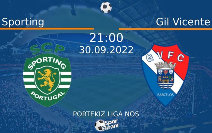 30 Eylül 2022 Sporting vs Gil Vicente maçı Hangi Kanalda Saat Kaçta Yayınlanacak? 30 Eylül 2022 Sporting vs Gil Vicente maçı Hangi Kanalda Saat Kaçta Yayınlanacak?