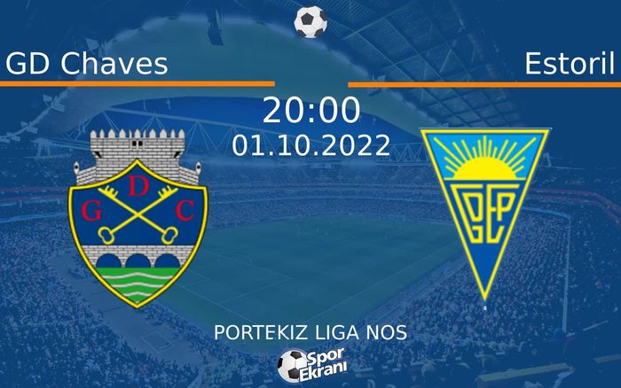 01 Ekim 2022 GD Chaves vs Estoril maçı Hangi Kanalda Saat Kaçta Yayınlanacak? 01 Ekim 2022 GD Chaves vs Estoril maçı Hangi Kanalda Saat Kaçta Yayınlanacak?