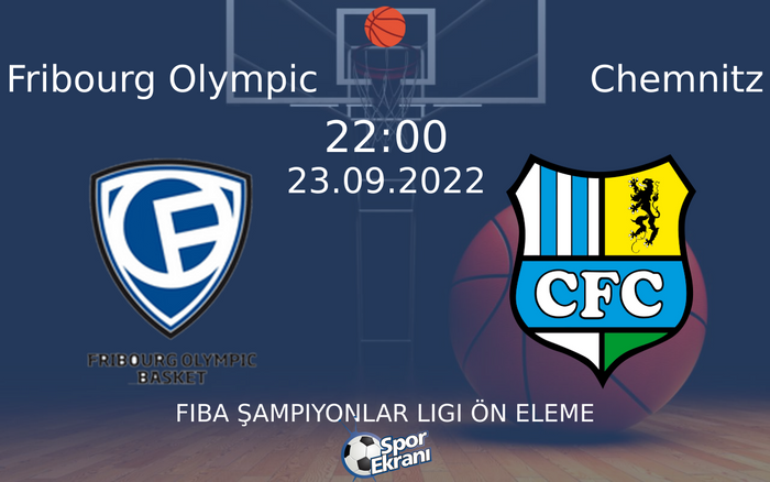 23 Eylül 2022 Fribourg Olympic vs Chemnitz maçı Hangi Kanalda Saat Kaçta Yayınlanacak? 23 Eylül 2022 Fribourg Olympic vs Chemnitz maçı Hangi Kanalda Saat Kaçta Yayınlanacak?