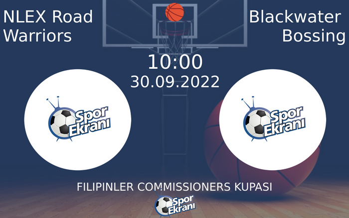 30 Eylül 2022 NLEX Road Warriors vs Blackwater Bossing maçı Hangi Kanalda Saat Kaçta Yayınlanacak? 30 Eylül 2022 NLEX Road Warriors vs Blackwater Bossing maçı Hangi Kanalda Saat Kaçta Yayınlanacak?