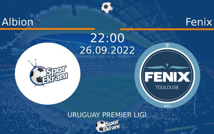 26 Eylül 2022 Albion vs Fenix maçı Hangi Kanalda Saat Kaçta Yayınlanacak? 26 Eylül 2022 Albion vs Fenix maçı Hangi Kanalda Saat Kaçta Yayınlanacak?