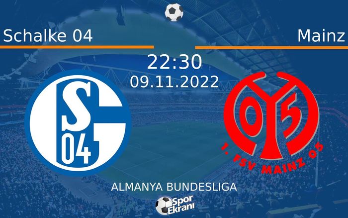09 Kasım 2022 Schalke 04 vs Mainz maçı Hangi Kanalda Saat Kaçta Yayınlanacak? 09 Kasım 2022 Schalke 04 vs Mainz maçı Hangi Kanalda Saat Kaçta Yayınlanacak?