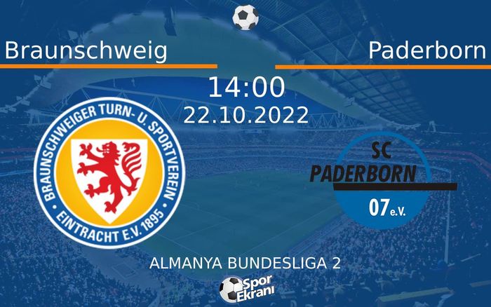 22 Ekim 2022 Braunschweig vs Paderborn maçı Hangi Kanalda Saat Kaçta Yayınlanacak? 22 Ekim 2022 Braunschweig vs Paderborn maçı Hangi Kanalda Saat Kaçta Yayınlanacak?
