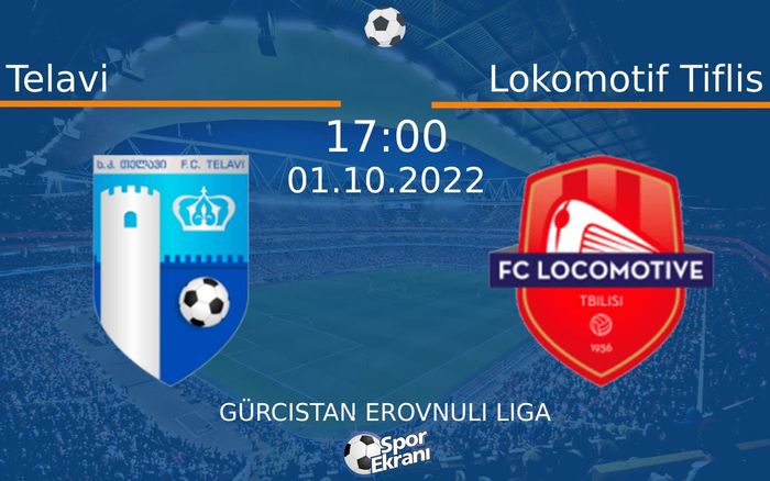 01 Ekim 2022 Telavi vs Lokomotif Tiflis maçı Hangi Kanalda Saat Kaçta Yayınlanacak?