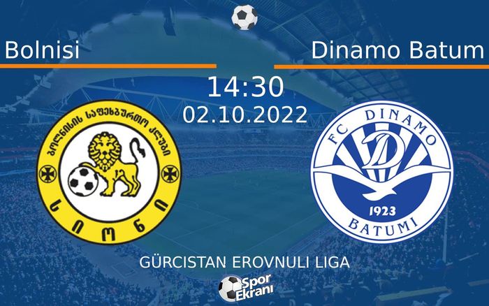 02 Ekim 2022 Bolnisi vs Dinamo Batum maçı Hangi Kanalda Saat Kaçta Yayınlanacak? 02 Ekim 2022 Bolnisi vs Dinamo Batum maçı Hangi Kanalda Saat Kaçta Yayınlanacak?