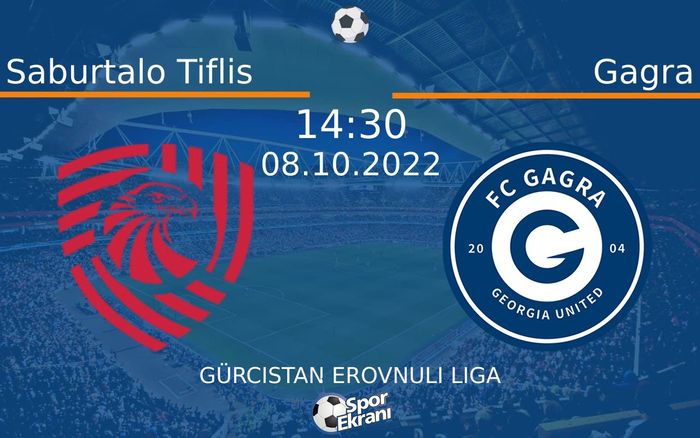 08 Ekim 2022 Saburtalo Tiflis vs Gagra maçı Hangi Kanalda Saat Kaçta Yayınlanacak?