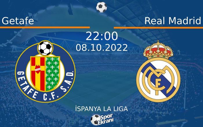 08 Ekim 2022 Getafe vs Real Madrid maçı Hangi Kanalda Saat Kaçta Yayınlanacak? 08 Ekim 2022 Getafe vs Real Madrid maçı Hangi Kanalda Saat Kaçta Yayınlanacak?