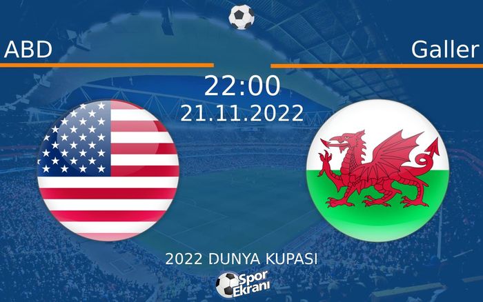 21 Kasım 2022 ABD vs Galler maçı Hangi Kanalda Saat Kaçta Yayınlanacak? 21 Kasım 2022 ABD vs Galler maçı Hangi Kanalda Saat Kaçta Yayınlanacak?