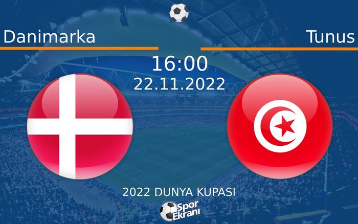 22 Kasım 2022 Danimarka vs Tunus maçı Hangi Kanalda Saat Kaçta Yayınlanacak? 22 Kasım 2022 Danimarka vs Tunus maçı Hangi Kanalda Saat Kaçta Yayınlanacak?