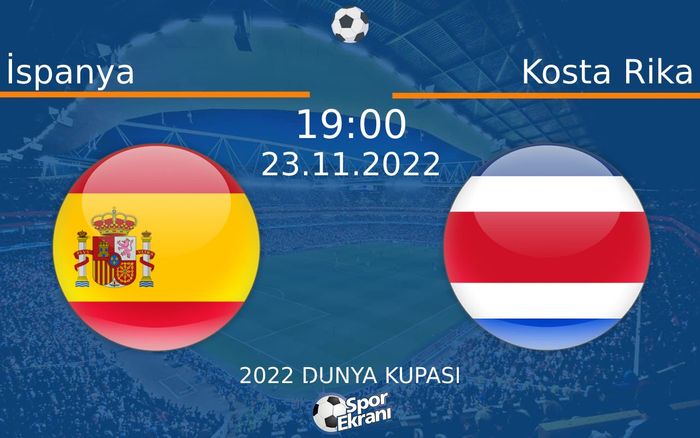 23 Kasım 2022 İspanya vs Kosta Rika maçı Hangi Kanalda Saat Kaçta Yayınlanacak? 23 Kasım 2022 İspanya vs Kosta Rika maçı Hangi Kanalda Saat Kaçta Yayınlanacak?