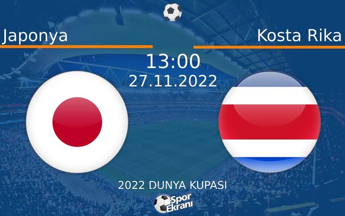 27 Kasım 2022 Japonya vs Kosta Rika maçı Hangi Kanalda Saat Kaçta Yayınlanacak? 27 Kasım 2022 Japonya vs Kosta Rika maçı Hangi Kanalda Saat Kaçta Yayınlanacak?