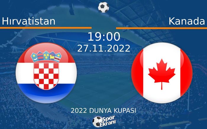 27 Kasım 2022 Hırvatistan vs Kanada maçı Hangi Kanalda Saat Kaçta Yayınlanacak? 27 Kasım 2022 Hırvatistan vs Kanada maçı Hangi Kanalda Saat Kaçta Yayınlanacak?