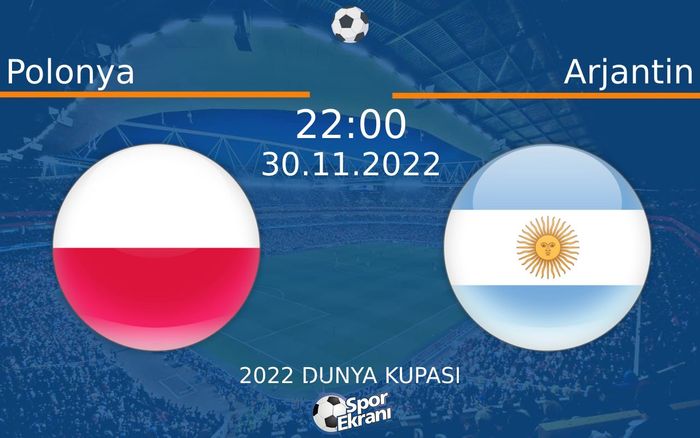 30 Kasım 2022 Polonya vs Arjantin maçı Hangi Kanalda Saat Kaçta Yayınlanacak? 30 Kasım 2022 Polonya vs Arjantin maçı Hangi Kanalda Saat Kaçta Yayınlanacak?
