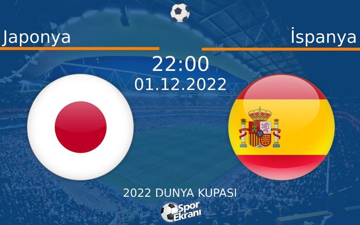 01 Aralık 2022 Japonya vs İspanya maçı Hangi Kanalda Saat Kaçta Yayınlanacak? 01 Aralık 2022 Japonya vs İspanya maçı Hangi Kanalda Saat Kaçta Yayınlanacak?