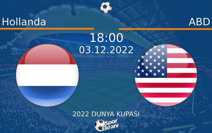 03 Aralık 2022 Hollanda vs ABD maçı Hangi Kanalda Saat Kaçta Yayınlanacak? 03 Aralık 2022 Hollanda vs ABD maçı Hangi Kanalda Saat Kaçta Yayınlanacak?