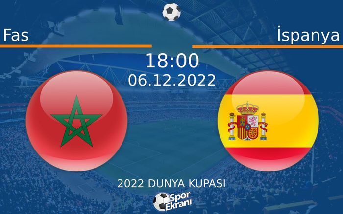 06 Aralık 2022 Fas vs İspanya maçı Hangi Kanalda Saat Kaçta Yayınlanacak? 06 Aralık 2022 Fas vs İspanya maçı Hangi Kanalda Saat Kaçta Yayınlanacak?