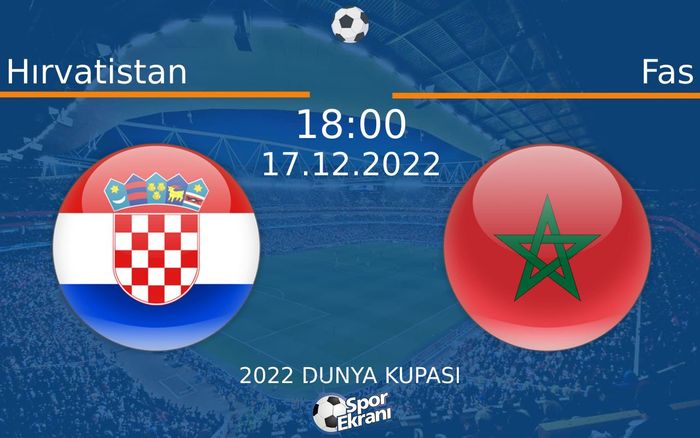 17 Aralık 2022 Hırvatistan vs Fas maçı Hangi Kanalda Saat Kaçta Yayınlanacak? 17 Aralık 2022 Hırvatistan vs Fas maçı Hangi Kanalda Saat Kaçta Yayınlanacak?