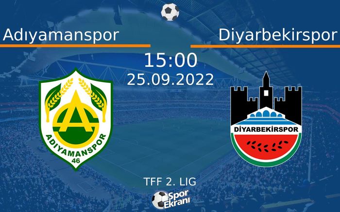 25 Eylül 2022 Adıyamanspor vs Diyarbekirspor maçı Hangi Kanalda Saat Kaçta Yayınlanacak? 25 Eylül 2022 Adıyamanspor vs Diyarbekirspor maçı Hangi Kanalda Saat Kaçta Yayınlanacak?