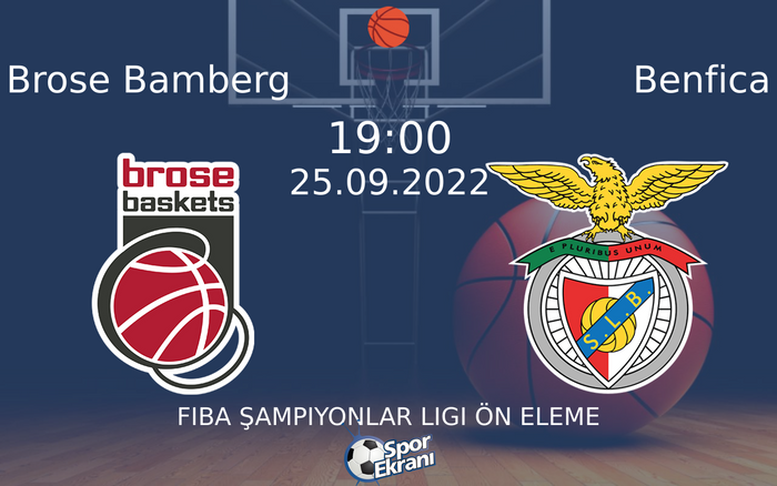 25 Eylül 2022 Brose Bamberg vs Benfica maçı Hangi Kanalda Saat Kaçta Yayınlanacak? 25 Eylül 2022 Brose Bamberg vs Benfica maçı Hangi Kanalda Saat Kaçta Yayınlanacak?