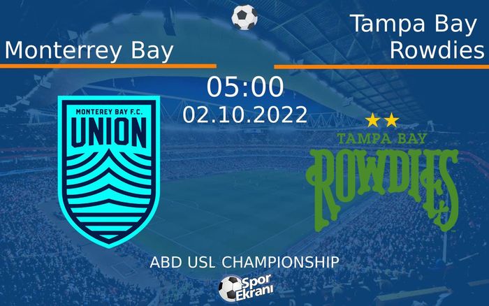 02 Ekim 2022 Monterrey Bay vs Tampa Bay Rowdies maçı Hangi Kanalda Saat Kaçta Yayınlanacak? 02 Ekim 2022 Monterrey Bay vs Tampa Bay Rowdies maçı Hangi Kanalda Saat Kaçta Yayınlanacak?