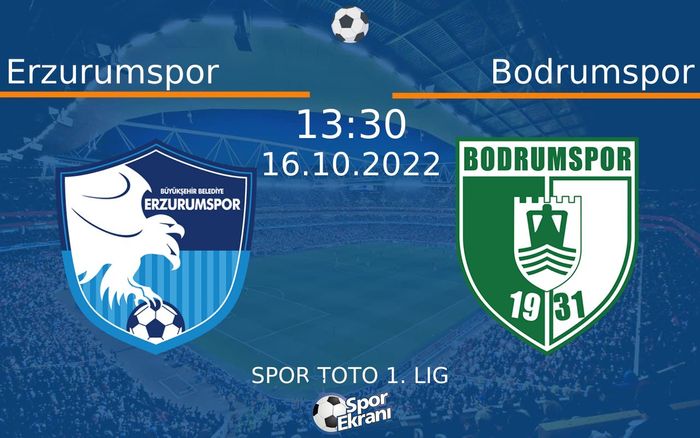 16 Ekim 2022 Erzurumspor vs Bodrumspor maçı Hangi Kanalda Saat Kaçta Yayınlanacak? 16 Ekim 2022 Erzurumspor vs Bodrumspor maçı Hangi Kanalda Saat Kaçta Yayınlanacak?