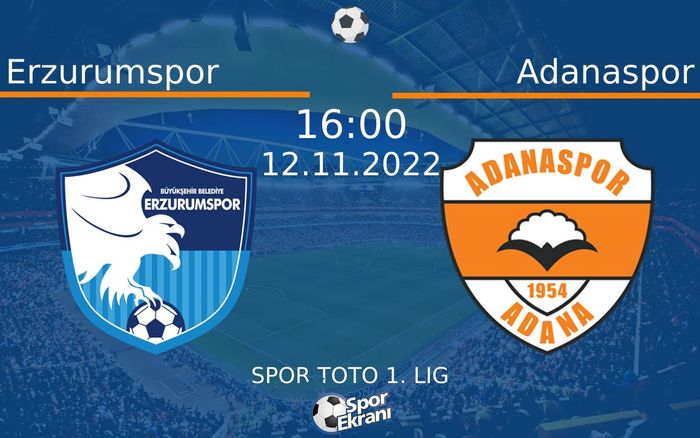 12 Kasım 2022 Erzurumspor vs Adanaspor maçı Hangi Kanalda Saat Kaçta Yayınlanacak? 12 Kasım 2022 Erzurumspor vs Adanaspor maçı Hangi Kanalda Saat Kaçta Yayınlanacak?