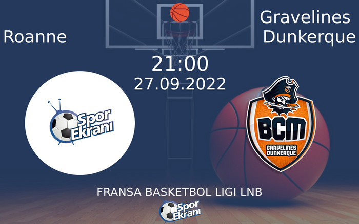 27 Eylül 2022 Roanne vs Gravelines Dunkerque maçı Hangi Kanalda Saat Kaçta Yayınlanacak? 27 Eylül 2022 Roanne vs Gravelines Dunkerque maçı Hangi Kanalda Saat Kaçta Yayınlanacak?