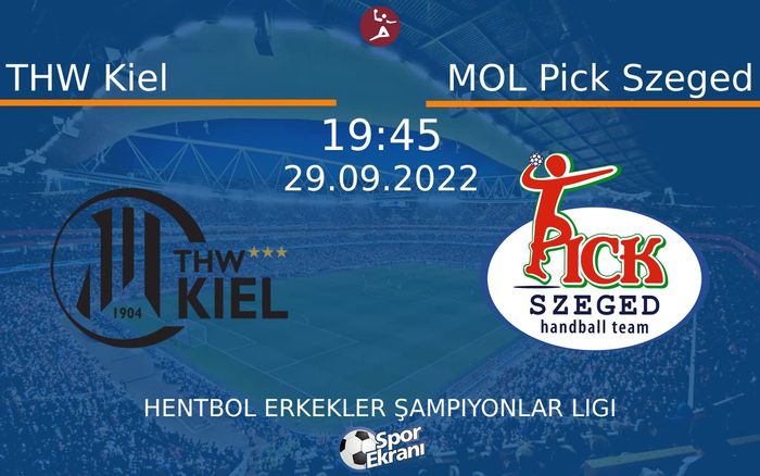 29 Eylül 2022 THW Kiel vs MOL Pick Szeged maçı Hangi Kanalda Saat Kaçta Yayınlanacak? 29 Eylül 2022 THW Kiel vs MOL Pick Szeged maçı Hangi Kanalda Saat Kaçta Yayınlanacak?