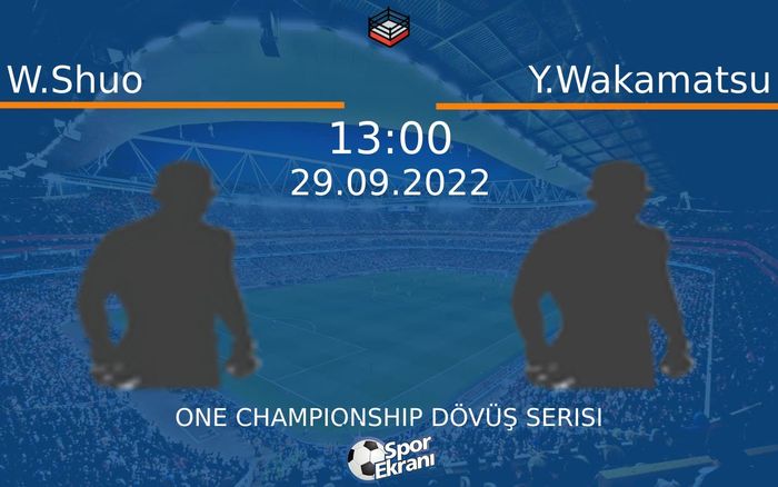 29 Eylül 2022 W.Shuo vs Y.Wakamatsu maçı Hangi Kanalda Saat Kaçta Yayınlanacak? 29 Eylül 2022 W.Shuo vs Y.Wakamatsu maçı Hangi Kanalda Saat Kaçta Yayınlanacak?