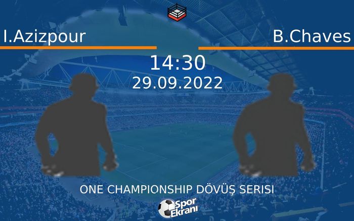 29 Eylül 2022 I.Azizpour vs B.Chaves maçı Hangi Kanalda Saat Kaçta Yayınlanacak? 29 Eylül 2022 I.Azizpour vs B.Chaves maçı Hangi Kanalda Saat Kaçta Yayınlanacak?