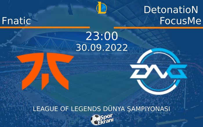 30 Eylül 2022 Fnatic vs DetonatioN FocusMe maçı Hangi Kanalda Saat Kaçta Yayınlanacak? 30 Eylül 2022 Fnatic vs DetonatioN FocusMe maçı Hangi Kanalda Saat Kaçta Yayınlanacak?