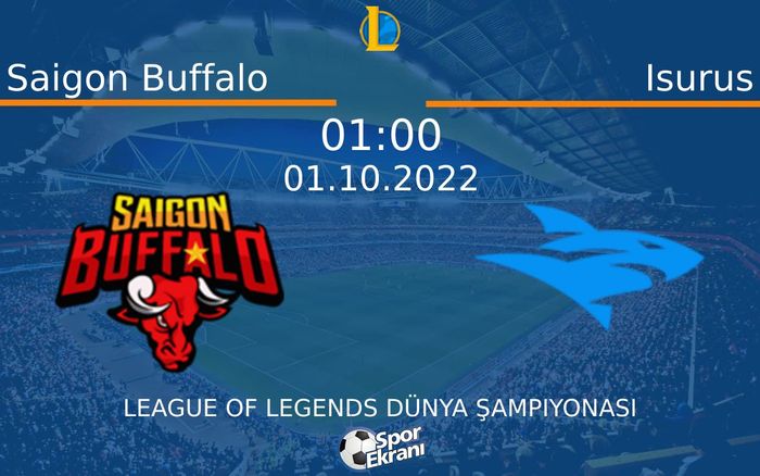 01 Ekim 2022 Saigon Buffalo vs Isurus maçı Hangi Kanalda Saat Kaçta Yayınlanacak? 01 Ekim 2022 Saigon Buffalo vs Isurus maçı Hangi Kanalda Saat Kaçta Yayınlanacak?
