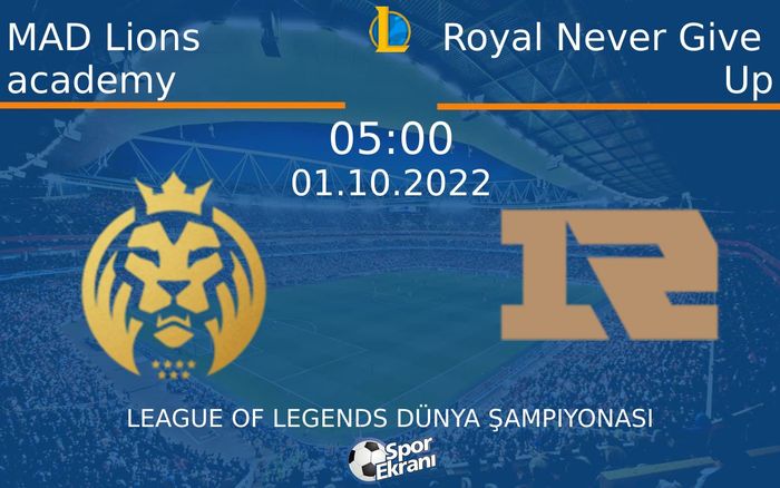 01 Ekim 2022 MAD Lions academy vs Royal Never Give Up maçı Hangi Kanalda Saat Kaçta Yayınlanacak? 01 Ekim 2022 MAD Lions academy vs Royal Never Give Up maçı Hangi Kanalda Saat Kaçta Yayınlanacak?
